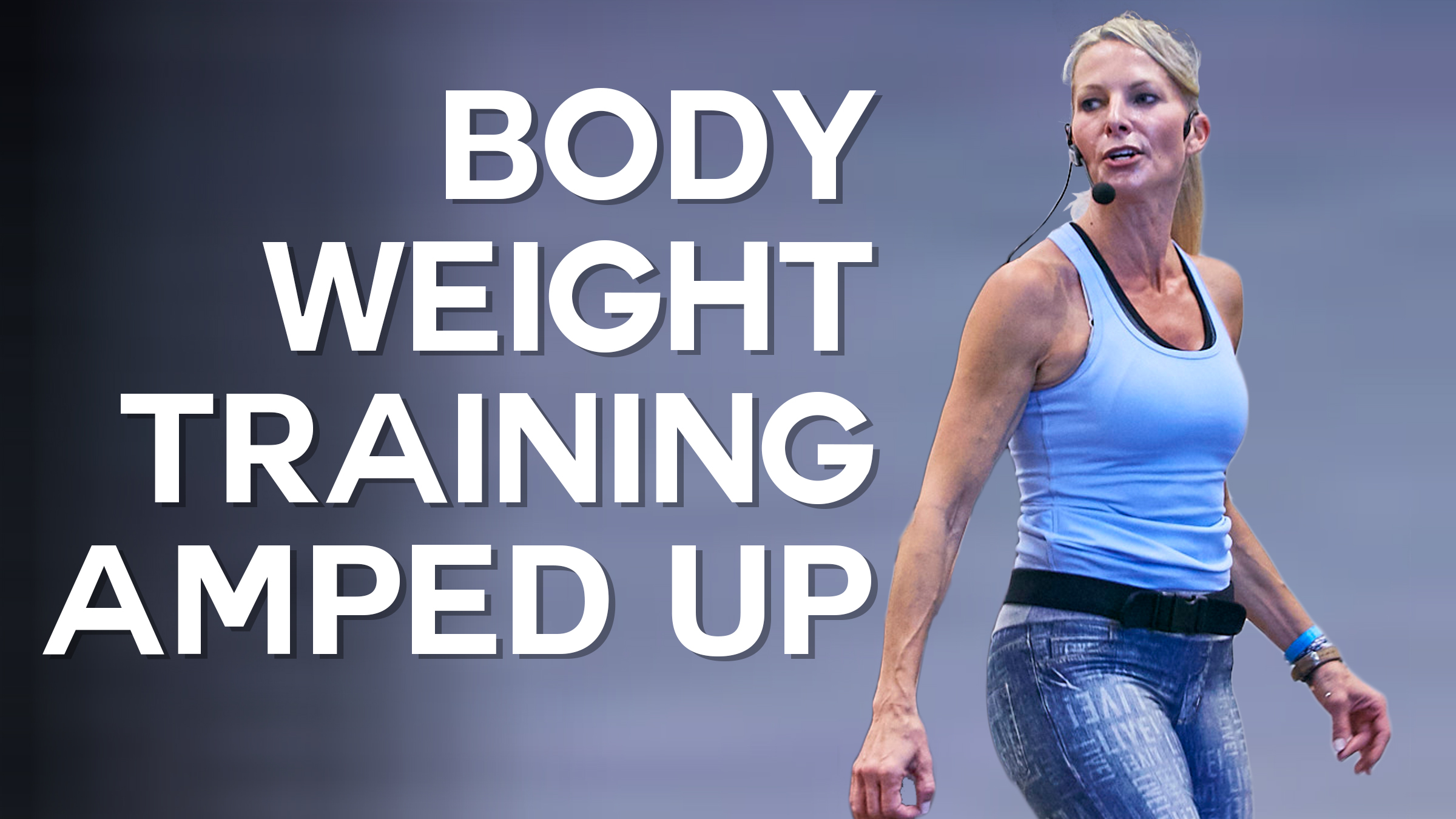 Body Weight Training – Amped Up